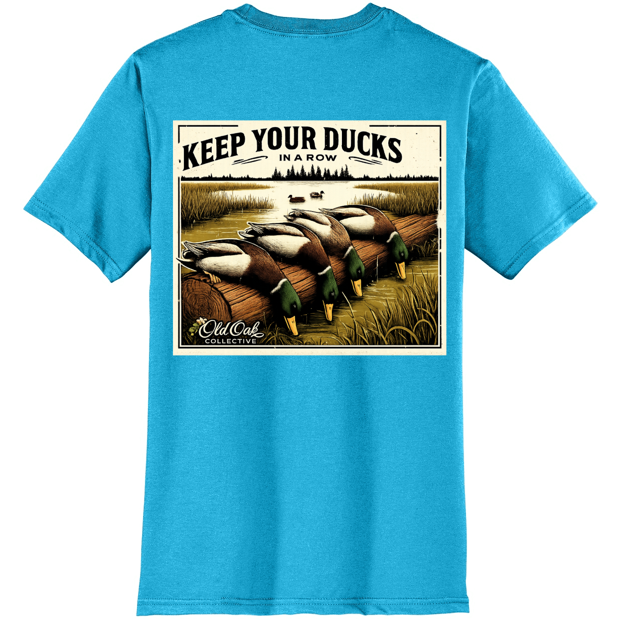 Duck Hunting T-Shirt - Keep Your Ducks in a Row